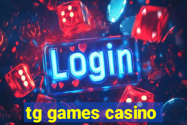 tg games casino